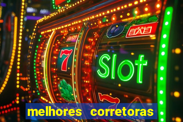 melhores corretoras de valores